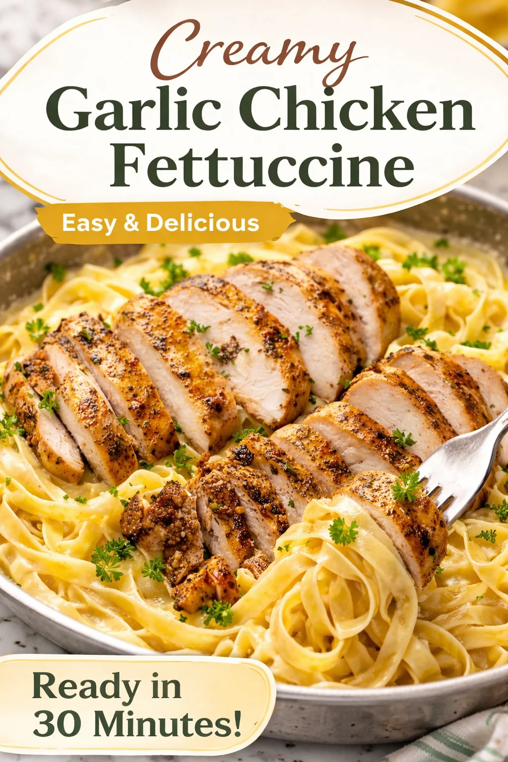 Creamy Chicken Alfredo Pasta